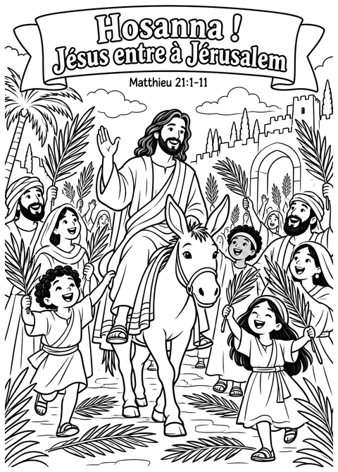 Hosanna ! Jésus arrive !