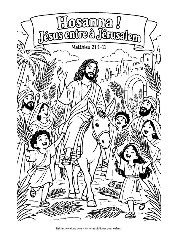 Hosanna ! Jésus arrive !
