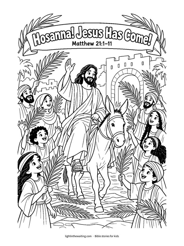 Hosanna! Jesus Has Come!